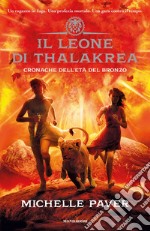 Il leone di Thalakrea. Cronache dell'età del bronzo. E-book. Formato EPUB ebook