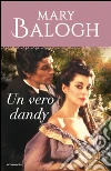 Un vero dandy. E-book. Formato EPUB ebook di Mary Balogh