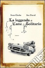 La leggenda di Cane Solitario. E-book. Formato EPUB ebook