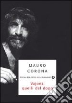 Vajont: quelli del dopo. E-book. Formato EPUB ebook