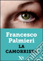 La camorrista. E-book. Formato EPUB ebook