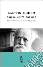 Rinascimento ebraico. Scritti sull'ebraismo e sul sionismo (1899-1923). E-book. Formato EPUB ebook