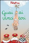 Guai ai vincitori. E-book. Formato EPUB ebook di Giorgio Forattini