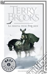 La regina degli Straken. Il druido supremo di Shannara. E-book. Formato EPUB ebook