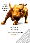 Banchieri. Storie dal nuovo banditismo globale. E-book. Formato EPUB ebook di Federico Rampini