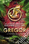 La profezia del sangue. Gregor. E-book. Formato EPUB ebook di Suzanne Collins