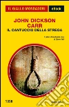 Il cantuccio della strega. E-book. Formato EPUB ebook di John Dickson Carr
