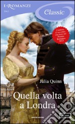 Quella volta a Londra. E-book. Formato EPUB ebook