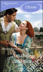 Amabile canaglia. E-book. Formato EPUB