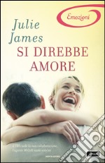 Si direbbe amore. E-book. Formato EPUB