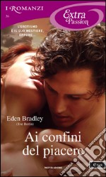 Ai confini del piacere. E-book. Formato EPUB ebook