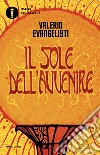 Il sole dell'avvenire. Vivere lavorando o morire combattendo. E-book. Formato EPUB ebook
