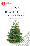 La cena di Natale di Io che amo solo te. E-book. Formato EPUB ebook di Luca Bianchini