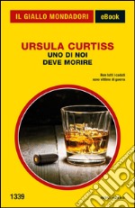 Uno di noi deve morire. E-book. Formato EPUB ebook