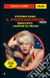 Il Professionista story. Braccato! Lacrime di drago. E-book. Formato EPUB ebook