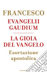 Evangelii gaudium. La gioia del Vangelo. E-book. Formato EPUB ebook