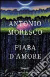 Fiaba d'amore. E-book. Formato EPUB ebook