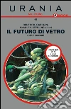 Il futuro di vetro e altri racconti. E-book. Formato EPUB ebook