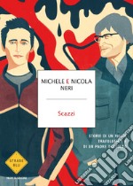 Scazzi. Storie di un figlio travolgente e di un padre travolto. E-book. Formato EPUB ebook