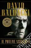 Il potere assoluto. E-book. Formato EPUB ebook di David Baldacci