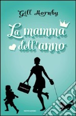 La mamma dell'anno. E-book. Formato EPUB ebook