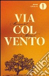 Via col vento. E-book. Formato EPUB ebook