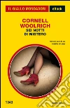 Sei notti di mistero. E-book. Formato EPUB ebook di Cornell Woolrich