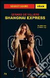 Shanghai express. E-book. Formato EPUB ebook