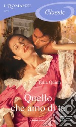 Quello che amo di te. E-book. Formato EPUB ebook