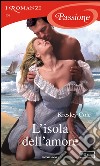 L' isola dell'amore. E-book. Formato EPUB ebook