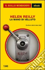 La mano di velluto. E-book. Formato EPUB ebook