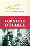 Fornelli d'Italia. Centocinquant'anni di storia del nostro paese raccontati da piccole e grandi cuoche. E-book. Formato EPUB ebook