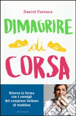 Dimagrire di corsa. E-book. Formato EPUB ebook