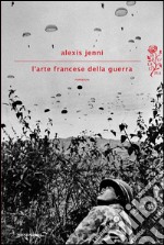 L' arte francese della guerra. E-book. Formato EPUB ebook