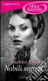 Nobili segreti. E-book. Formato EPUB ebook di Justine Elyot