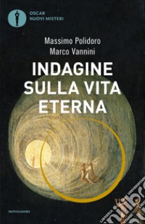 Indagine sulla vita eterna. E-book. Formato EPUB ebook di Massimo Polidoro