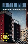 Maledetto ferragosto. I gialli di Milano. E-book. Formato EPUB ebook di Renato Olivieri