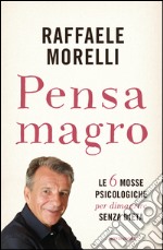 Pensa magro. E-book. Formato EPUB ebook