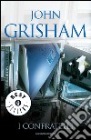 I confratelli. E-book. Formato EPUB ebook di John Grisham