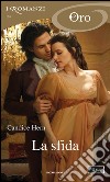 La sfida. E-book. Formato EPUB ebook di Candice Hern