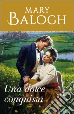 Una dolce conquista. E-book. Formato EPUB ebook