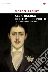 Alla ricerca del tempo perduto. E-book. Formato EPUB ebook di Marcel Proust