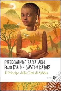 Il principe della città di sabbia. E-book. Formato EPUB ebook di Pierdomenico Baccalario