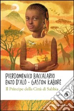 Il principe della città di sabbia. E-book. Formato EPUB ebook