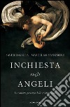 Inchiesta sugli angeli. La costante presenza delle creature alate. E-book. Formato EPUB ebook