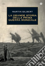 La grande storia della prima guerra mondiale. E-book. Formato EPUB