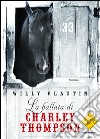 La ballata di Charley Thompson. E-book. Formato EPUB ebook