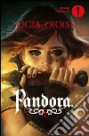 Pandora. E-book. Formato EPUB ebook di Licia Troisi