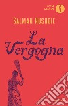 La vergogna. E-book. Formato EPUB ebook di Salman Rushdie