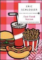 Fast food nation. Il lato oscuro del cheeseburger globale. E-book. Formato EPUB ebook